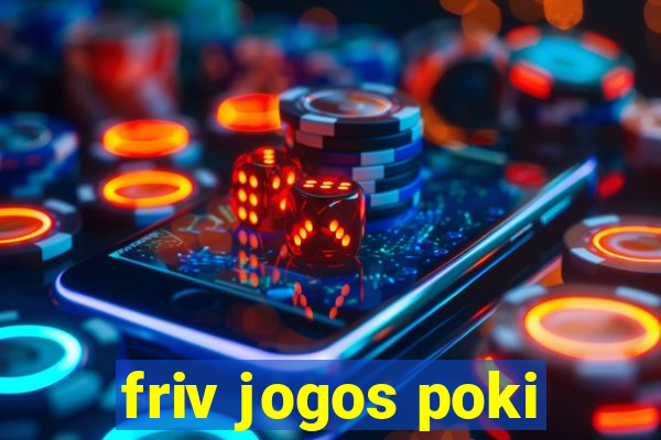 friv jogos poki